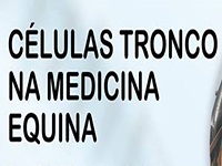 Palestra sobre Células Tronco na Medicina Equina, sexta-feira, 05 de setembro, no JCB