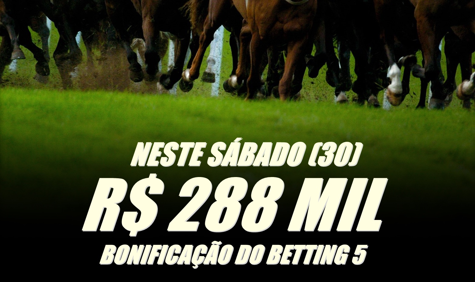 BETTING 5 Bonificação de R$ 288.000,00 neste SÁBADO (30); Aprenda aqui como fazer sua aposta nas acumuladas especiais!