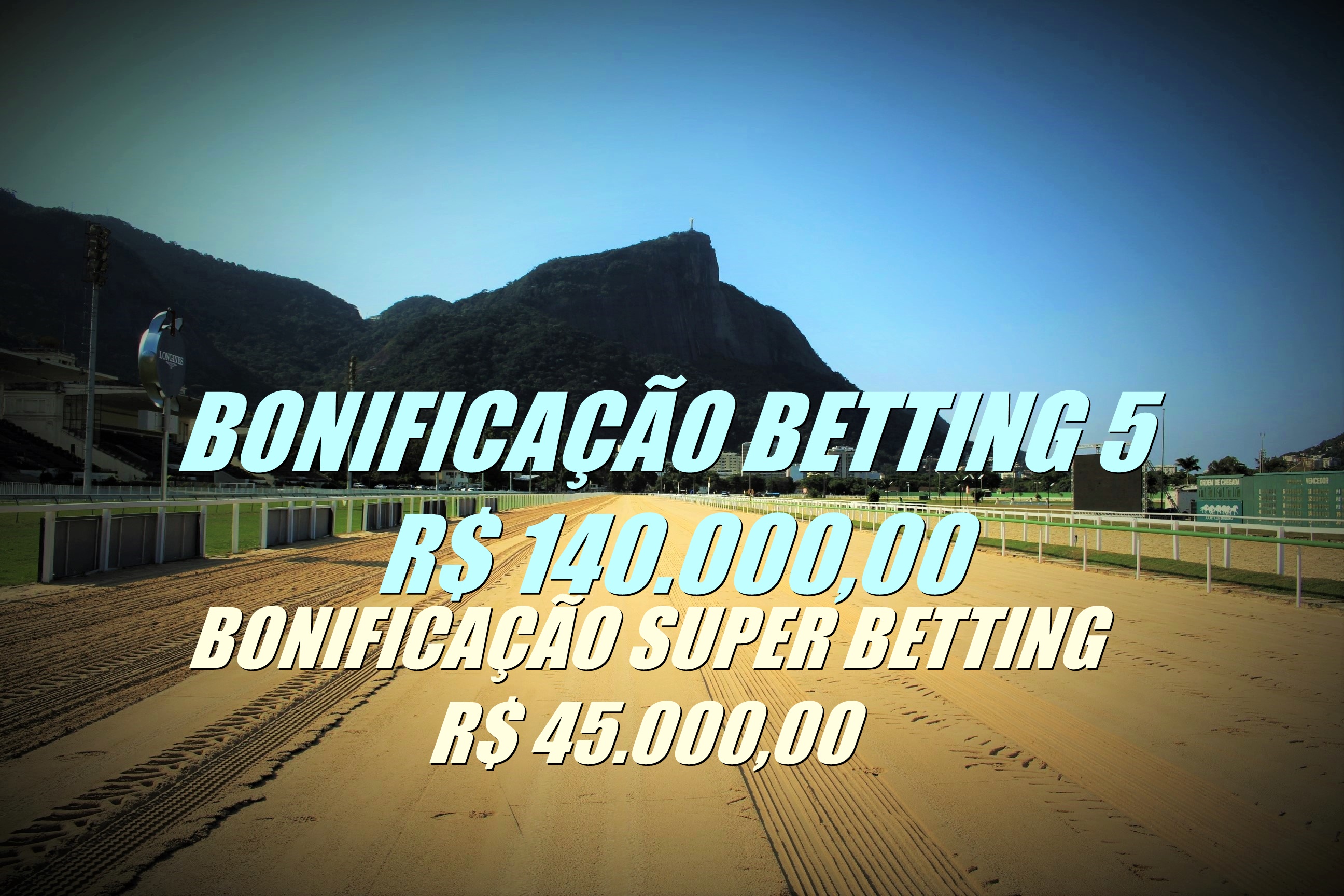 BETTING 5 Bonificação de R$ 140.000,00 – SUPER BETTING R$ 45.000,00 – nesta SEXTA (20)