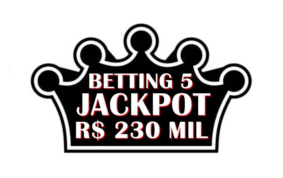 BETTING 5 – JACKPOT de R$ 230 mil – SUPER BETTING R$ 90 mil neste DOMINGO (05)
