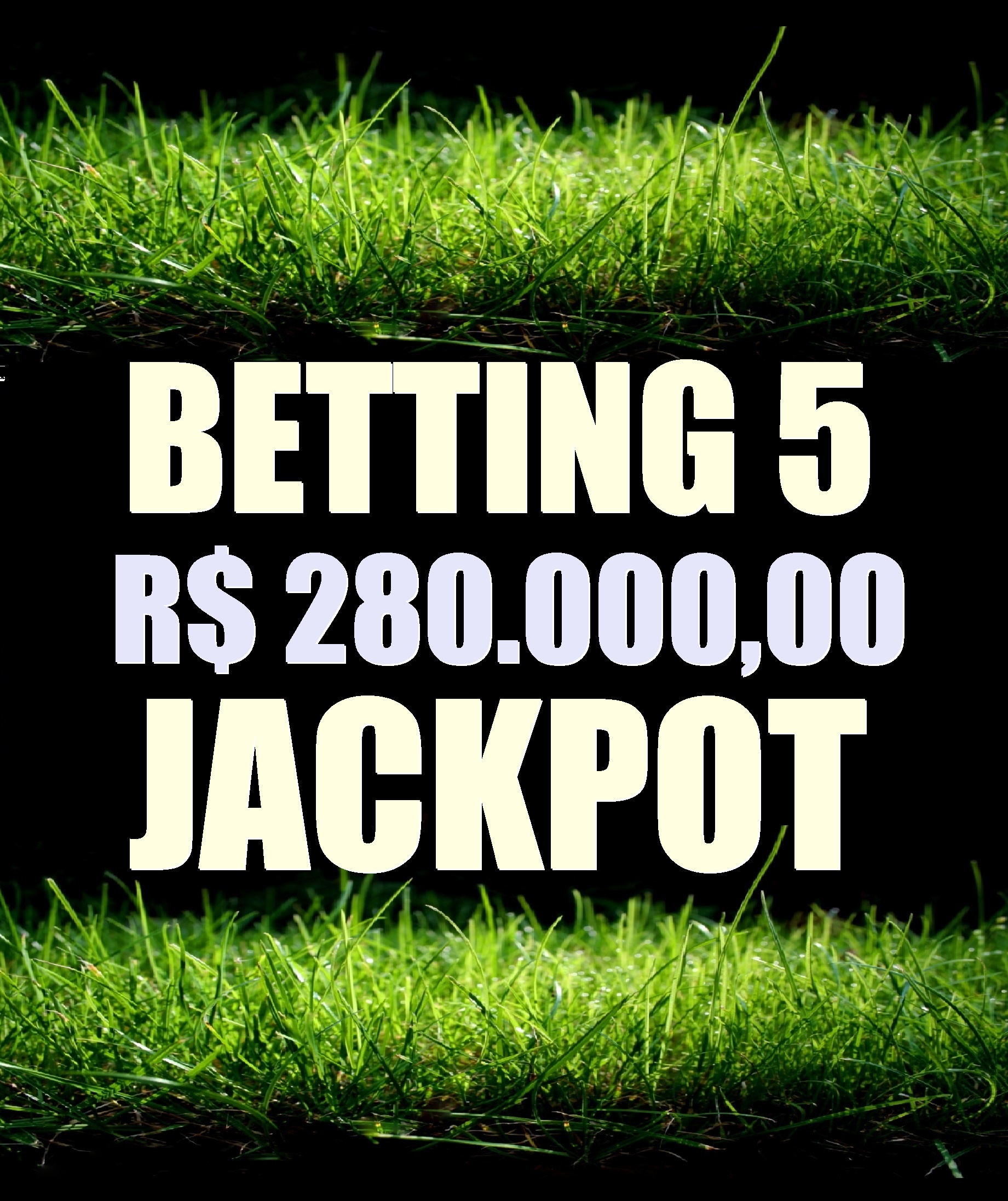 BETTING 5 – JACKPOT de R$ 280 mil – SUPER BETTING R$ 30 mil nesta SEGUNDA (13)