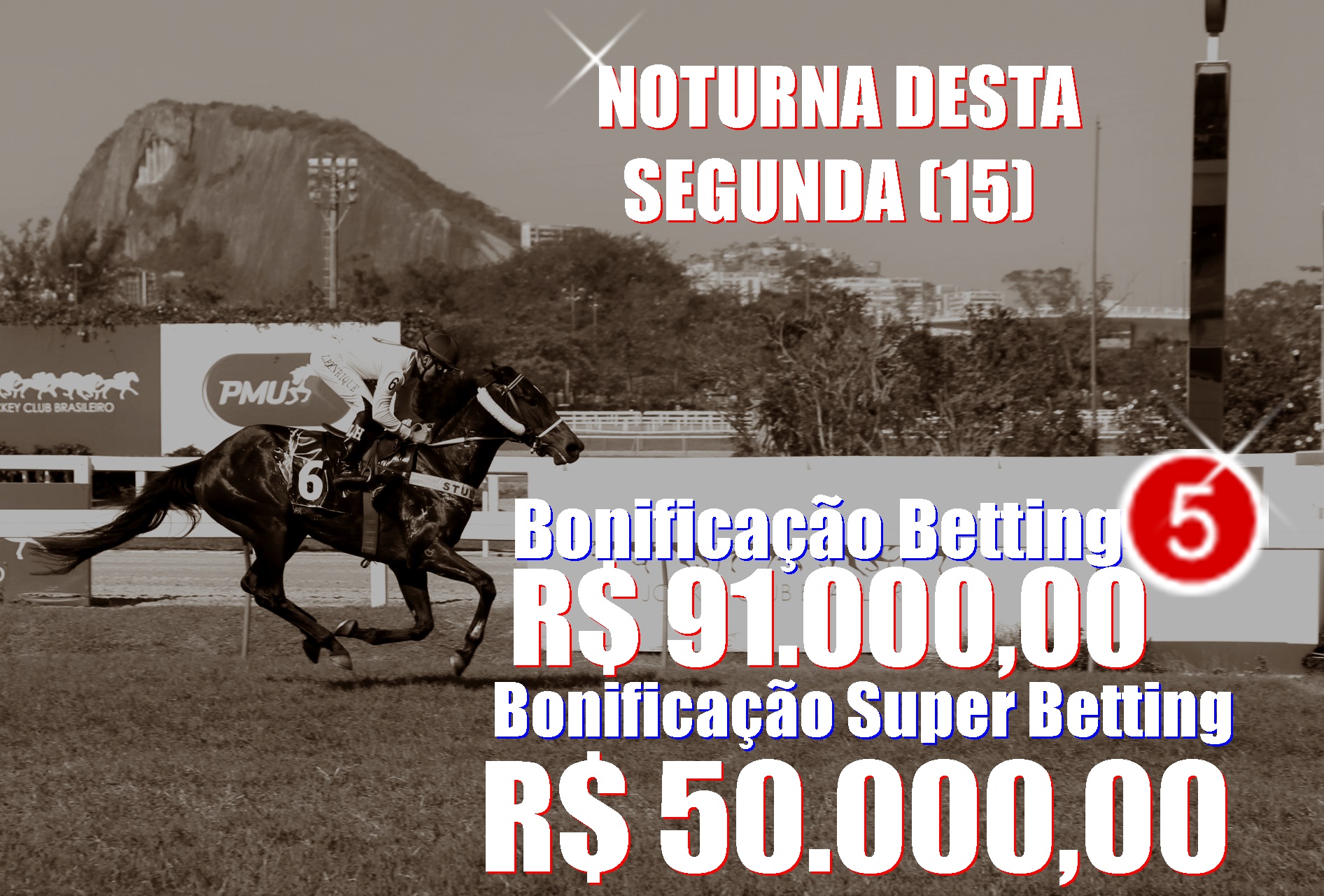 BETTING 5 Bonificação de R$ 91 mil – SUPER BETTING R$ 50 mil nesta SEGUNDA (15)