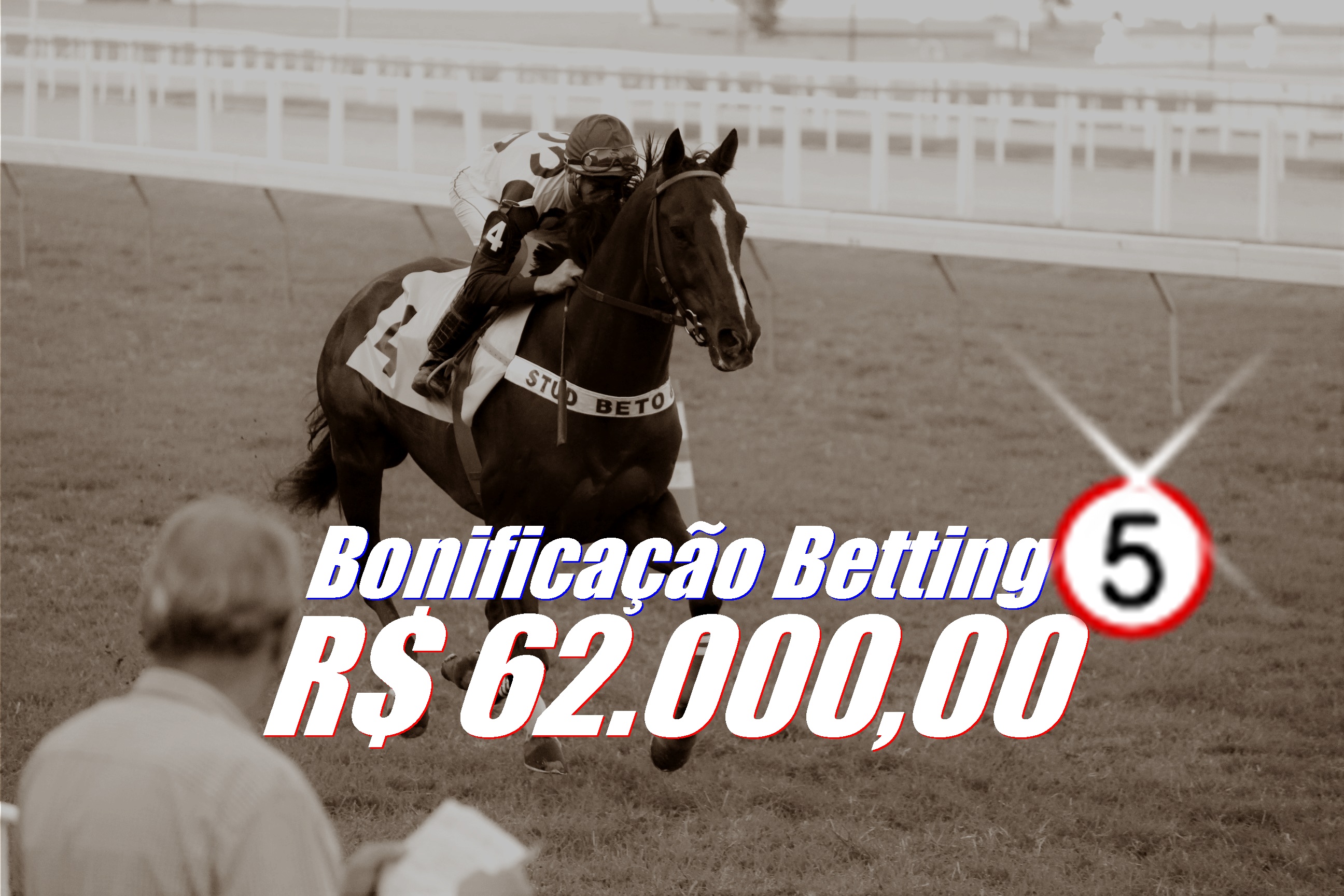 BETTING 5 Bonificação de R$ 62 mil – SUPER BETTING R$ 25 mil neste DOMINGO (07)