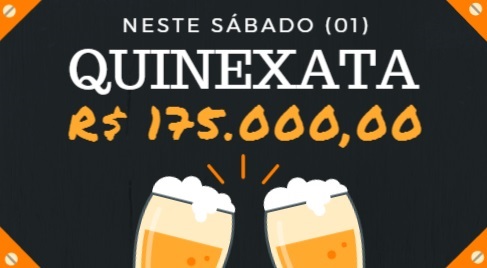 QUINEXATA Bonificação de R$ 175 mil – SUPER BETTING R$ 15 mil neste SÁBADO (01)