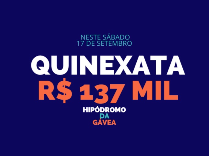 QUINEXATA Bonificação de R$ 137 mil – SUPER BETTING R$ 15 mil neste SÁBADO (17)