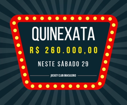 QUINEXATA Bonificação de R$ 260 mil – SUPER BETTING R$ 20 mil neste SÁBADO (29)