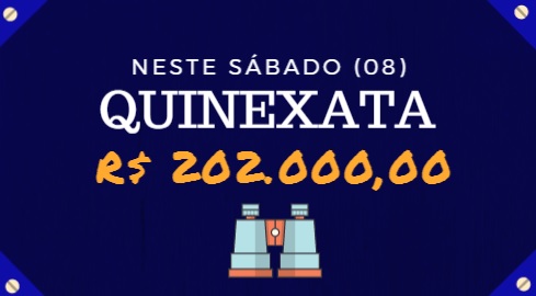 QUINEXATA Bonificação de R$ 202 mil – SUPER BETTING R$ 15 mil neste SÁBADO (08)