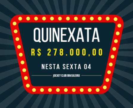 QUINEXATA Bonificação de R$ 278 mil – SUPER BETTING R$ 20 mil nesta SEXTA (04)
