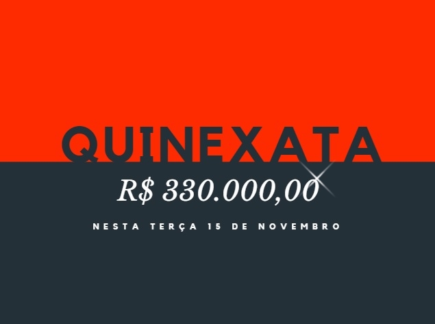 QUINEXATA Bonificação de R$ 330 mil – SUPER BETTING R$ 15 mil nesta TERÇA (15)