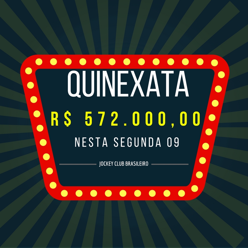 QUINEXATA Bonificação de R$ 572 mil – SUPER BETTING R$ 20 mil nesta SEGUNDA (09)