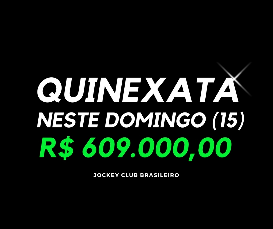 QUINEXATA Bonificação de R$ 609 mil – SUPER BETTING R$ 20 mil neste DOMINGO (15)