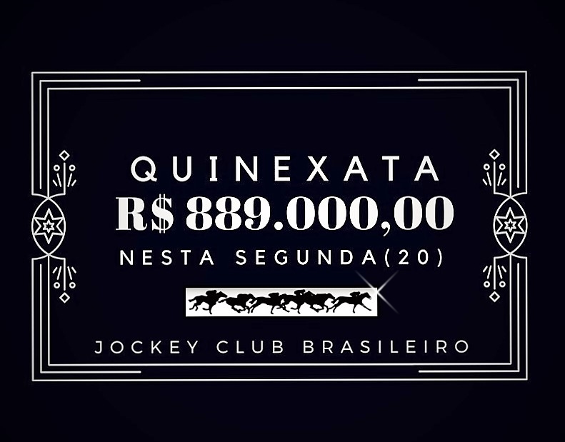 QUINEXATA Bonificação de R$ 889 mil – SUPER BETTING R$ 15 mil nesta SEGUNDA (20)