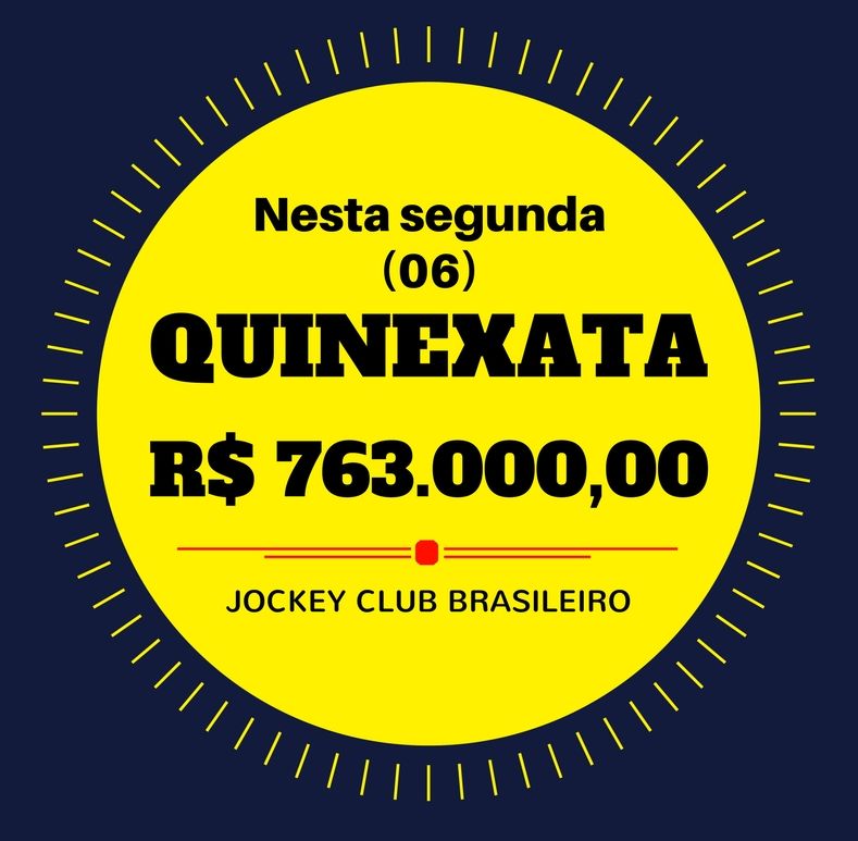 QUINEXATA Bonificação de R$ 763 mil – SUPER BETTING R$ 15 mil nesta SEGUNDA (06)
