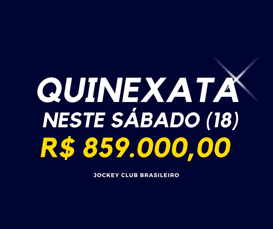QUINEXATA Bonificação de R$ 859 mil – SUPER BETTING R$ 15 mil neste SÁBADO (18)