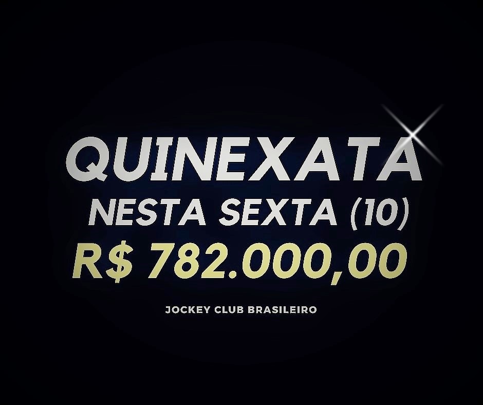 QUINEXATA Bonificação de R$ 782 mil – SUPER BETTING R$ 15 mil nesta SEXTA (10)