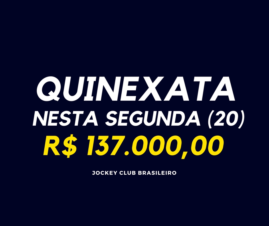QUINEXATA Bonificação de R$ 137 mil – SUPER BETTING R$ 20 mil – PICK 7 com garantia de R$ 60 mil – SEGUNDA (20)