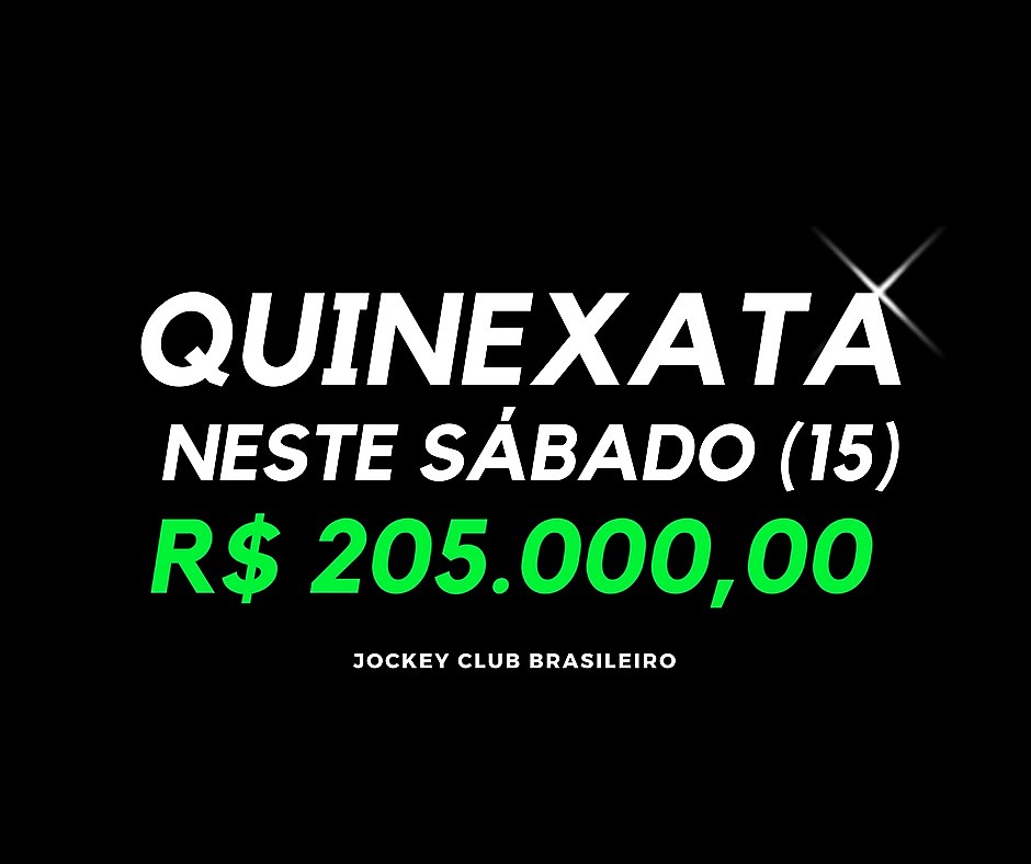 QUINEXATA Bonificação de R$ 205 mil – SUPER BETTING R$ 15 mil – PICK 7 com garantia de R$ 35 mil – SÁBADO (15)