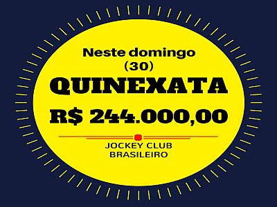 QUINEXATA Bonificação de R$ 244 mil – SUPER BETTING R$ 15 mil – PICK 7 com garantia de R$ 55 mil – DOMINGO (30)