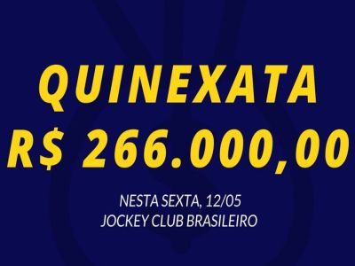 QUINEXATA Bonificação de R$ 266 mil – SUPER BETTING R$ 15 mil – PICK 7 com garantia de R$ 30 mil – SEXTA (12)