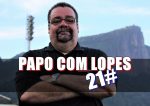 Programa Papo com Lopes #21: Convidado da semana, Edson Ferreira