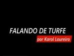 Falando de Turfe – Semana do GP Brasil, por Karol Loureiro