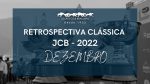 Retrospectiva Clássica JCB 2022 – Dezembro