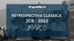 Retrospectiva Clássica JCB 2022 – Março