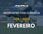 Retrospectiva Clássica JCB 2025 – Fevereiro