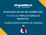 GP Estado do Rio de Janeiro – Haras Santa Maria de Araras – (G1) dá início às emoções da Tríplice Coroa