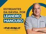 Estreantes da Gávea (31/05, 01 e 02/06/2026), por Leandro Mancuso