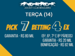 TERÇA (14): Pick 7 c/ Garantia de R$ 80 mil e Betting 4 EX c/ Garantia de R$ 20 mil e Bonificação de R$ 82 mil